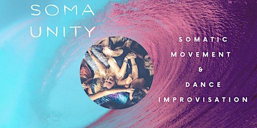 SOMA UNITY - somatic movement and dance improvisation | The Amethyst Cave Southbourne