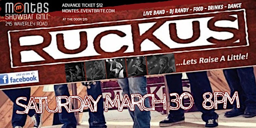RUCKUS - Let's Raise A Little ! | Monte's Showbar Grill