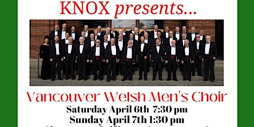 Knox presents...Vancouver Welsh Men's Choir on Sunday, April 7th. | Knox United Church