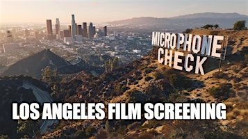 Microphone Check-Los Angeles Screening | Fine Arts Theatre