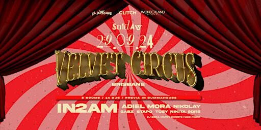 VELVET CIRCUS | Wonderland Brisbane