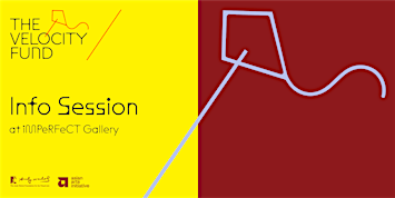 Velocity Fund Info Session @ iMPeRFeCT Gallery | Imperfect Gallery