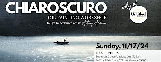 Oil Painting Workshop: Chiaroscuro Techniques for Beginners - All Inclusive | Space Untitled - Art Gallery | Creative Space