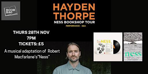 Thurs 28 Nov / Hayden Thorpe Performance | Bookbag