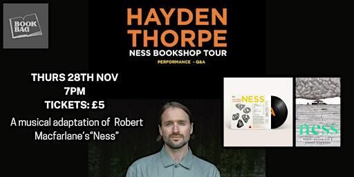 Thurs 28 Nov / Hayden Thorpe Performance | Bookbag
