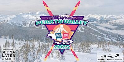 39th Annual Peak to Valley presented by See Ya Later Ranch | Whistler Mountain