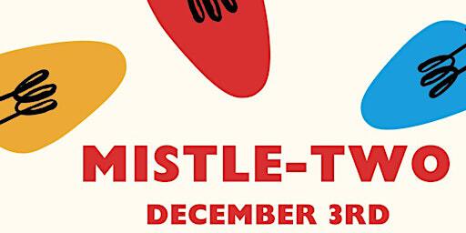 MistleTwo - Gekkota Arts & Pomegranate Youth Theatre | West Studios