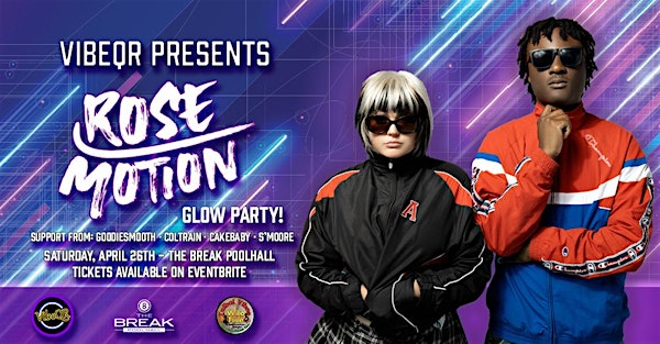 Glow Party w/ Rose Motion | The Break Pool Hall