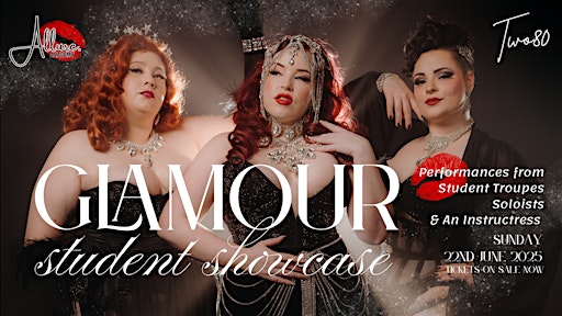 Allure Academy's GLAMOUR: Student Showcase at Two80 | Two80 Cabaret