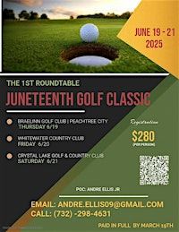1ST JUNETEENTH ROUNDTABLE GOLF CLASSIC - ATL | Braelinn Golf Club