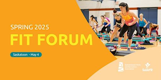 Fit Forum Saskatoon | Shaw Centre