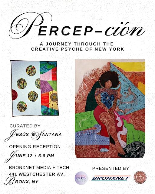 Percep-ción: A journey through the creative psyche of New York | BronxNet Media + Technology Studios in The South Bronx