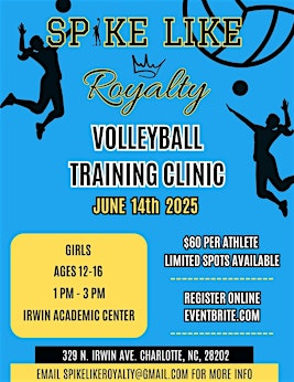 Spike Like Royalty Training Clinic | 329 N Irwin Ave