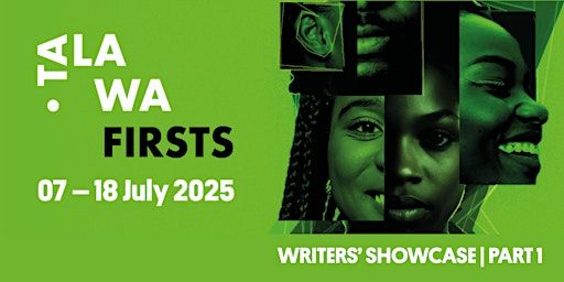 Talawa Firsts 2025 Presents: Writers' Showcase | Part 1 | Talawa Theatre Company