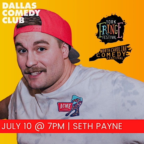 Dallas Comedy Club Presents: SETH PAYNE | Dallas Comedy Club