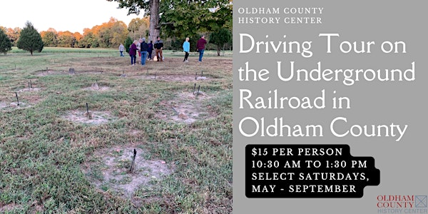 Underground Railroad Driving Tours | Oldham County History Center