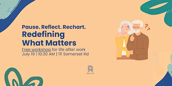 ReChart Workshop Part 1: Redefining What Matters | 111 Somerset Rd