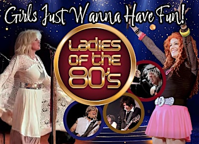 Girls Just Wanna Have Fun! feat Ladies of the 80s ~ Dinner Cruise & Concert | Stillwater River Boats
