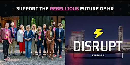 Disrupt HR 3.0 | Augustus 27 at Caesars Windsor
