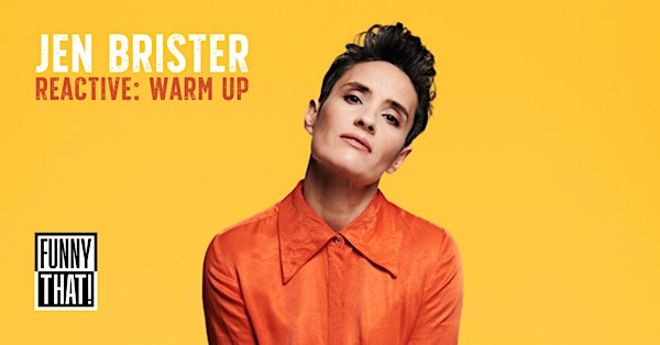 Jen Brister: Reactive - Warm Up (LINDFIELD) | King Edward Hall