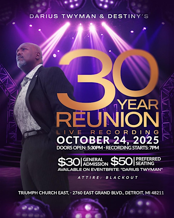 Darius Twyman and Destiny 30-Year Reunion Live Recording presented by CMG | Triumph Church - East Campus