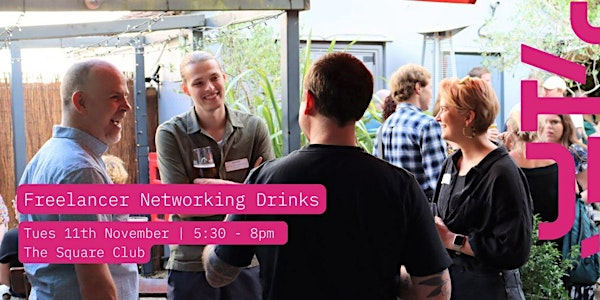 Bristol Creative Industries Freelancer Networking Drinks | The Square Cub