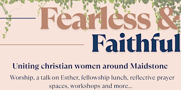 Fearless & Faithful | Maidstone Baptist Church
