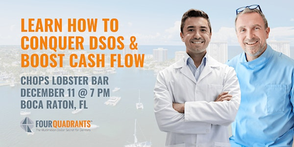 Learn How to Conquer DSOs & Boost Cash Flow - Boca Raton, FL | Chops Lobster Bar