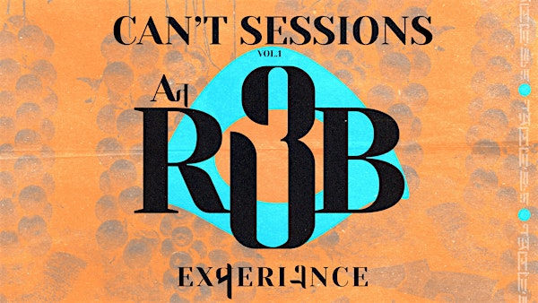 Can't Session: An R&B Experience Vol. 1 | Society Clubhouse
