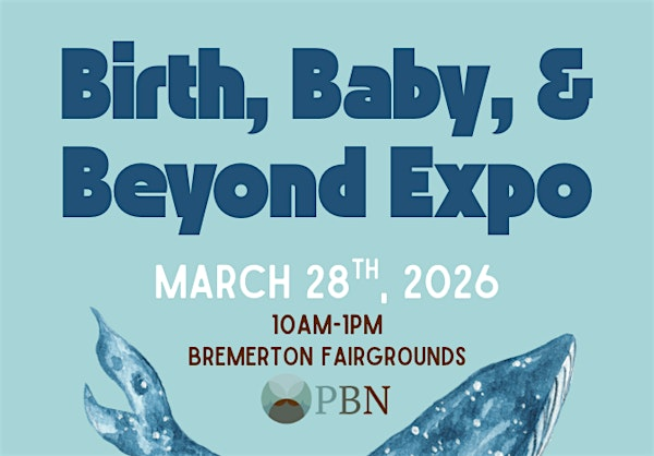 Peninsula Birth, Baby, & Beyond Expo | Kitsap Sun Pavilion