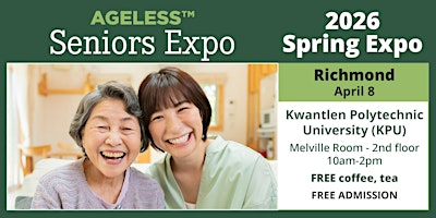Richmond Seniors Expo | Kwantlen Polytechnic University Richmond Campus, Melville Room 2nd Floor