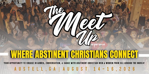 THE MEET UP EXPERIENCE 2026 | August 14-16 | Riverside EpiCenter