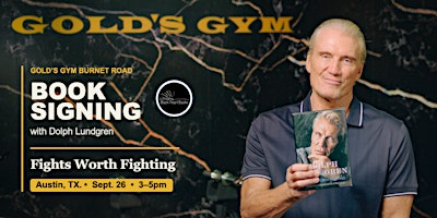 Dolph Lundgren Book Signing | Gold's Gym Burnet