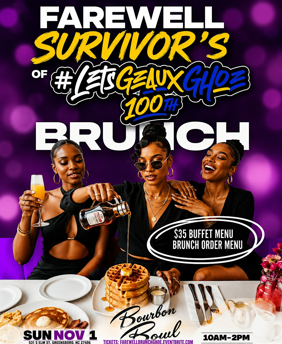 FAREWELL/ SURVIVOR'S  OF GHOE BRUNCH  INDOOR/OUTDOOR  EAT, DRINK, ROLL | Bourbon Bowl: Eat, Drink, Roll