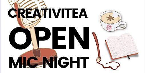 CreativiTEA Monthly Open Mic (San Jose) | 848 E William St