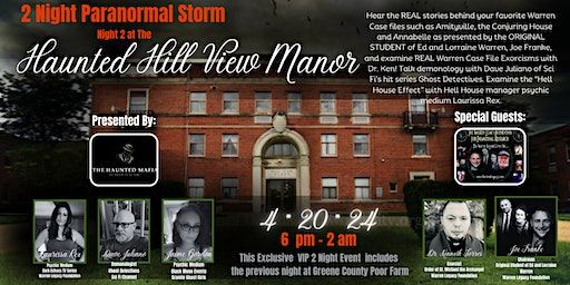 2 Night Paranormal Storm: Night 2 Haunted Hill View Manor | Hill View Manor