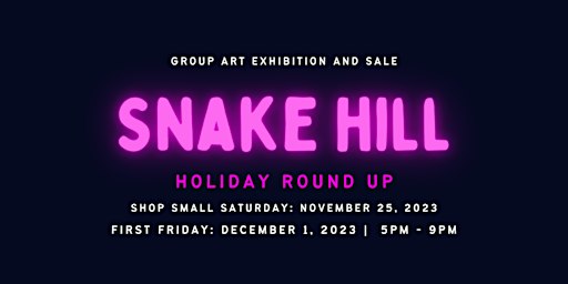 Snake Hill Holiday Roundup | Snake Hill