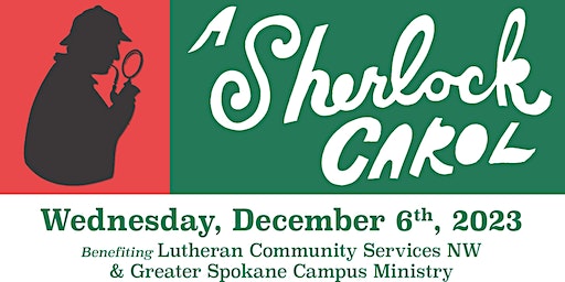 A Sherlock Carol | Spokane Civic Theatre