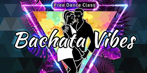 Bachata Vibes - Free dancing lesson & Social | Rhythms Dance Studio