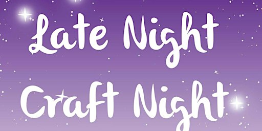 CRAFTS + BYOB: Late Night Adult Craft Night at Winchester | BellaCrafts Winchester