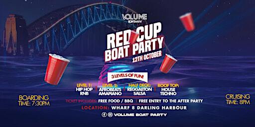 VOLUME REDCUP BoatParty-3 LEVELS OF FUN -HipHop - Afro - Reggaeton & House! | King Street Wharf 8