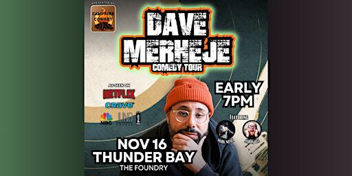 Dave Merheje Comedy Tour - Thunder Bay 7PM | The Foundry