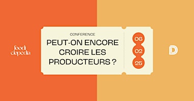 Peut-on encore croire les producteurs ? | 131 boulevard de sébastopol