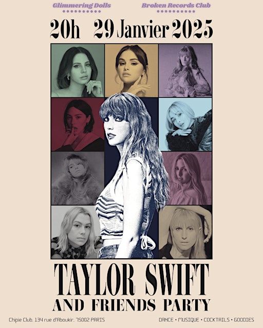 TAYLOR AND FRIENDS: DANCE PARTY (PARIS) ☆ | Chipie Club
