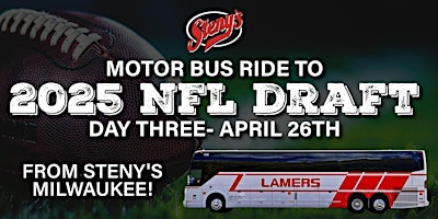 Steny's Milwaukee Luxury Motor Coach Bus Ride to 2025 NFL Draft Day 3! | Steny's Tavern & Grill