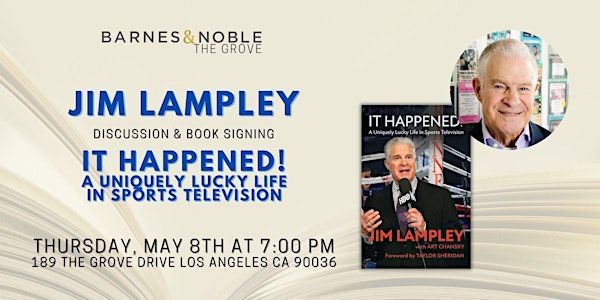 Jim Lampely discusses IT HAPPENED! at B&N The Grove | Barnes & Noble The Grove
