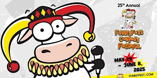 May 29 to June 8 2025 - 25th Annual FunnyFest Comedy Festival-11 Nights YYC | 11 Hopping Venues in Calgary