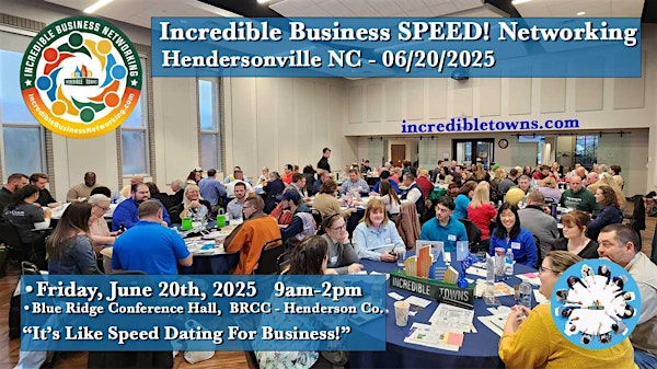 Incredible Business SPEED! Networking - Hendersonville NC 06 20 2025 | 49 E Campus Dr