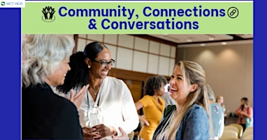 WCT-NCR Community, Connections & Conversation Networking Mixer | @Hive