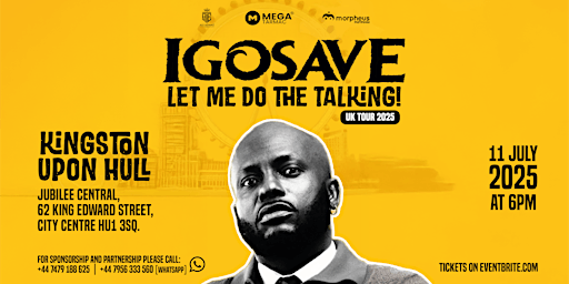 IGoSave Let Me Do the Talking UK Tour Hull | Jubilee Central